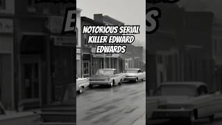 True Crime Stories From Ohio Notorious Serial Killer Edward Edwards [upl. by Dnomso630]