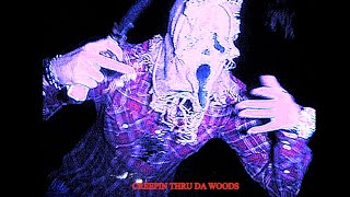 SEMATARY GRAVE MAN  CREEPIN THRU DA WOODS OFFICIAL VIDEO [upl. by Deb]