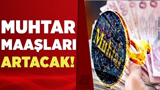 TBMMde yoğun mesai Muhtar maaşları 780 lira artacak  A Haber [upl. by Docilu98]