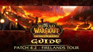 WoW 42 Patch  First Look at the Firelands [upl. by Rramed]