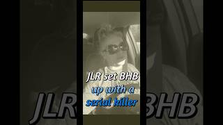 JLR tried to give BHB to a serial kller LMAO bullhornbetty [upl. by Irwinn595]