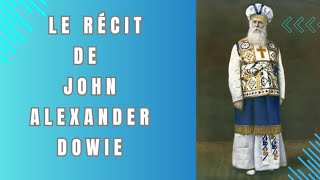 Le récit de John Alexander Dowie  AtaulHabib [upl. by Ainotal]