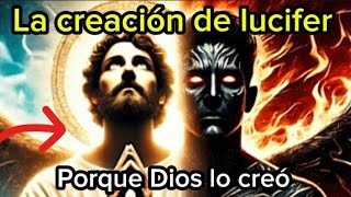 ¿Porque Lucifer Era el Favorito de Dios y Qué lo Hizo Rebelarse [upl. by Eward]