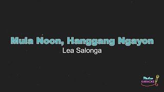 Lea Salonga  Mula Noon Hanggang Ngayon KARAOKE VERSION [upl. by Damek]