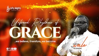 Unforced Rhythms of Grace  Pastor Wale Tejumade  Sunday Service  June 9th 2024 [upl. by Elsilrac394]