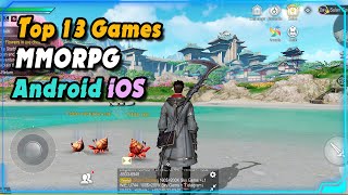 Top 13 MMORPG Games for Android amp iOS 2024 [upl. by Oyam826]