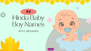 50 Hindu Baby Boy Names With Meanings From A to Z [upl. by Karalee]