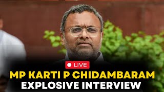 LIVE Congress MP Karti P Chidambaram Interview on Budget MSP Guarantees  Exclusive Interview [upl. by Traggat]