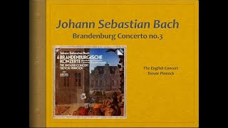 Bach Brandenburg Concert 3 BWV 1048  Video Score  The English Concert Pinnock [upl. by Oiratnom]