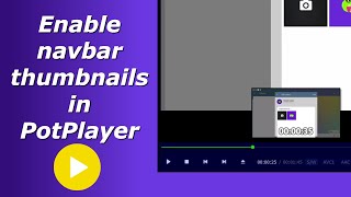 Turn on navigation bar thumbnails in PotPlayer [upl. by Sutsugua]