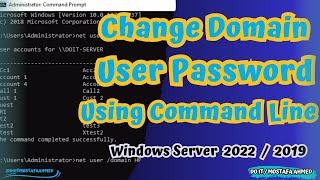 Change a Domain User Password Using The Command Line  Windows Server 2019  2022 doitmostafa [upl. by Atihana]