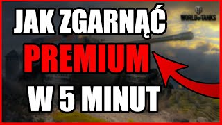 JAK ZGARNĄĆ WOT PREMIUM I ZŁOTO W 5 MINUT DZIAŁA 2024 ✅ SPOSÓB NA PREMIUM DO WORLD OF TANKS 🔥 [upl. by Namharludba]