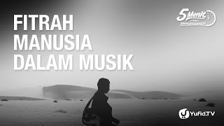 Fitrah Manusia dalam Musik  5 Menit yang Menginspirasi [upl. by Lerak265]