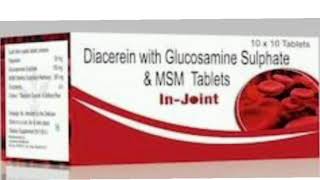 In Joint Tablets Diacerein with Glucosamine Sulphate amp MSM Tablets [upl. by Koral]