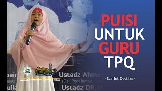 Puisi Untuk Guru TPQ oleh Dek Scarlet [upl. by Oninrutas912]