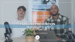 Podcast Parlons Prévention EP1  S3  Jules Carneau ostéopathe [upl. by Helmer]