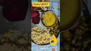 Foxtail Millet replaces Rice thali millet healthy [upl. by Roel]