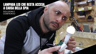 Due soluzioni per far spegnere una lampada led che resta accesa [upl. by Zuckerman]