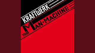 The Man Machine 2009 Remaster [upl. by Ewart46]