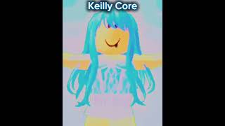 Keillys Core😃🧊 [upl. by Keviv]