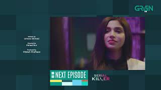 Serial Killer Episode 2  Teaser  Saba Qamar  Faiza Gillani  Green TV Entertainment [upl. by Peppie]