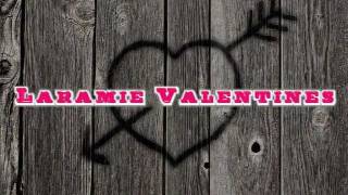 Laramie Valentine 2012wmv [upl. by Lundgren730]