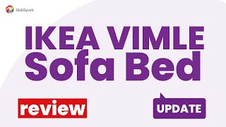 IKEA VIMLE Sofa Bed Review Pros and Cons [upl. by Jona]