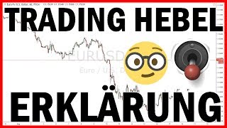 Was ist ein Trading Hebel  Erklärung und Berechnen für CFDForex Anfänger [upl. by Grubman471]