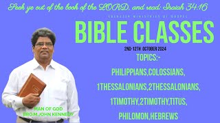 BIBLE CLASSES October 2nd to 12th 2024 by BroMJohn Kennedy [upl. by Keriann296]