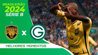 AMAZONAS X GOIÁS  MELHORES MOMENTOS  37ª RODADA BRASILEIRÃO SÉRIE B 2024  FIFA 24 [upl. by Ahsatak]