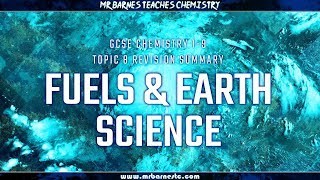 GCSE Chemistry 19 Topic 8 Revision Summary Video Fuels amp Earth Science [upl. by Aeht191]