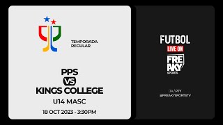 PPS vs KINGS COLLEGE  Temporada Regular de LIDECOPA  FUTBOL U14M [upl. by Holly]