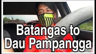 BATANGAS to DAU PAMPANGGA [upl. by Aerahs]