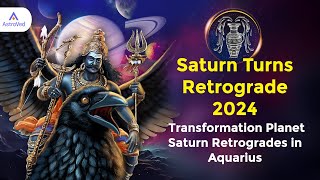 Saturn Turns Retrograde 2024  Transformation Planet Saturn Retrogrades in Aquarius [upl. by Ledah]