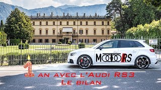 1 an avec la RS3 2018  Le bilan [upl. by Sedicla]