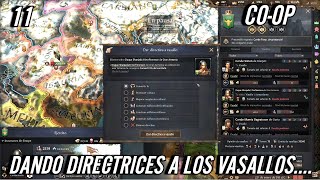 LOS VASALLOS TIENEN LA OBLIGACION DE LA FE lCRUSADERKINGS3ROADTOPOWERCOOP EP11GAMEPLAY ESPAÑOL [upl. by Ahsiral]