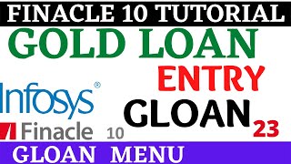 Finacle 10 Tutorial  GLOAN  Gold loan entry in finacle 10  Learn and gain [upl. by Armando]