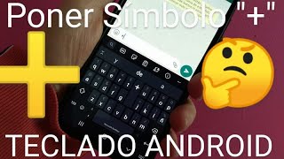 ➕ Como PONER el SÍMBOLO de 𝓜Á𝓢 SUMA o quotquot en TECLADO ANDROID FÁCIL y RÁPIDO [upl. by Lester]