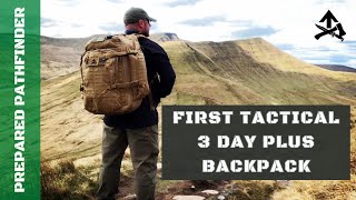 First Tactical 3 Day Plus Backpack  The perfect Bug Out Bag or Bushcraft Pack [upl. by Nilac]