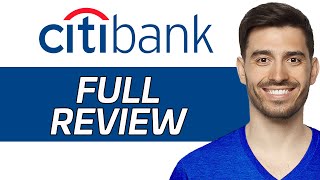 Citibank Review  Is It Worth It 2024 [upl. by Grizelda]