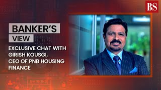 Exclusive chat with Girish Kousgi CEO of PNB Housing Finance [upl. by Bedell]