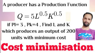 Constrained Optimization Cost minimisation from given Cost function with Production Constraint [upl. by Strohben]