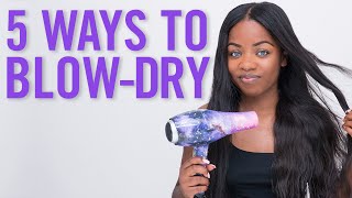 5 Different Ways to BlowDry [upl. by Rivy]