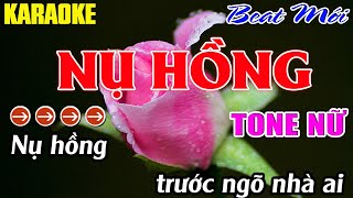 Nụ Hồng Karaoke  Tone Nữ Karaoke Mê Nhạc Sống  Beat Mới [upl. by Andreana]