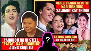 SAYANG TALAGA SI CHARICE❗CARLO CHARLIE AT TRINA WALANG PROBLEMA❗AKTOR BUKING NA BUKING [upl. by Narrat]