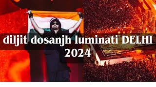 Diljit Dosanjh Delhi Concert 2024  Dil  luminati Tour  diljitdosanjhconcert2024 [upl. by Cchaddie]