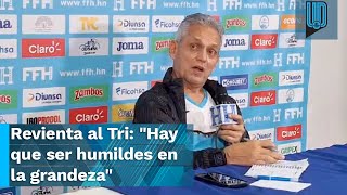 🤨 Reinaldo Rueda REVIENTA al Chino Huerta y a México quotHay que ser humildes en la grandezaquot 🇭🇳🇲🇽 [upl. by Atterahs]