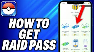 How To Get Raid Pass On Pokemon Go 2024  Easy Fix [upl. by Clo]