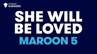 She Will Be Loved Maroon 5  Karaoke with lyrics [upl. by Nick]