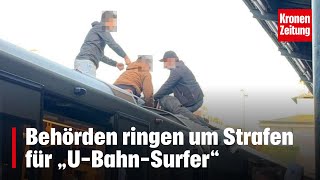 Behörden ringen um Strafen für „UBahnSurfer“  kronetv NEWS [upl. by Helve151]